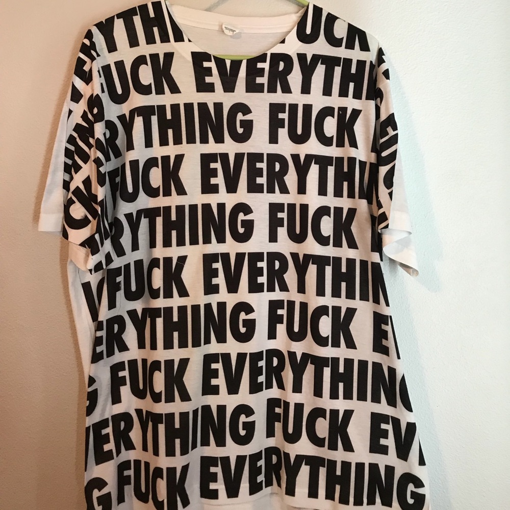 F*ck Everything Shirt